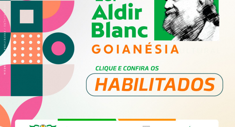 Confira os Habilitados da Lei Aldir Blanc 2021